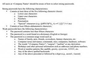 [Reference: http://www.sans.org/security-resources/policies/Password_Policy.pdf]